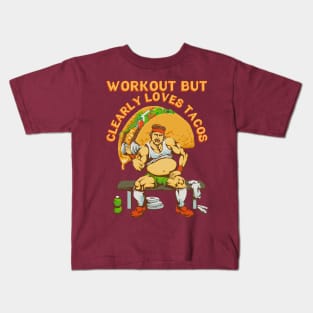 Workout but clearly loves tacos Kids T-Shirt